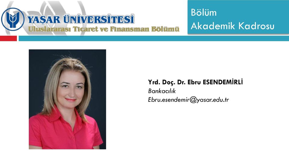 Ebru ESENDEMİRLİ