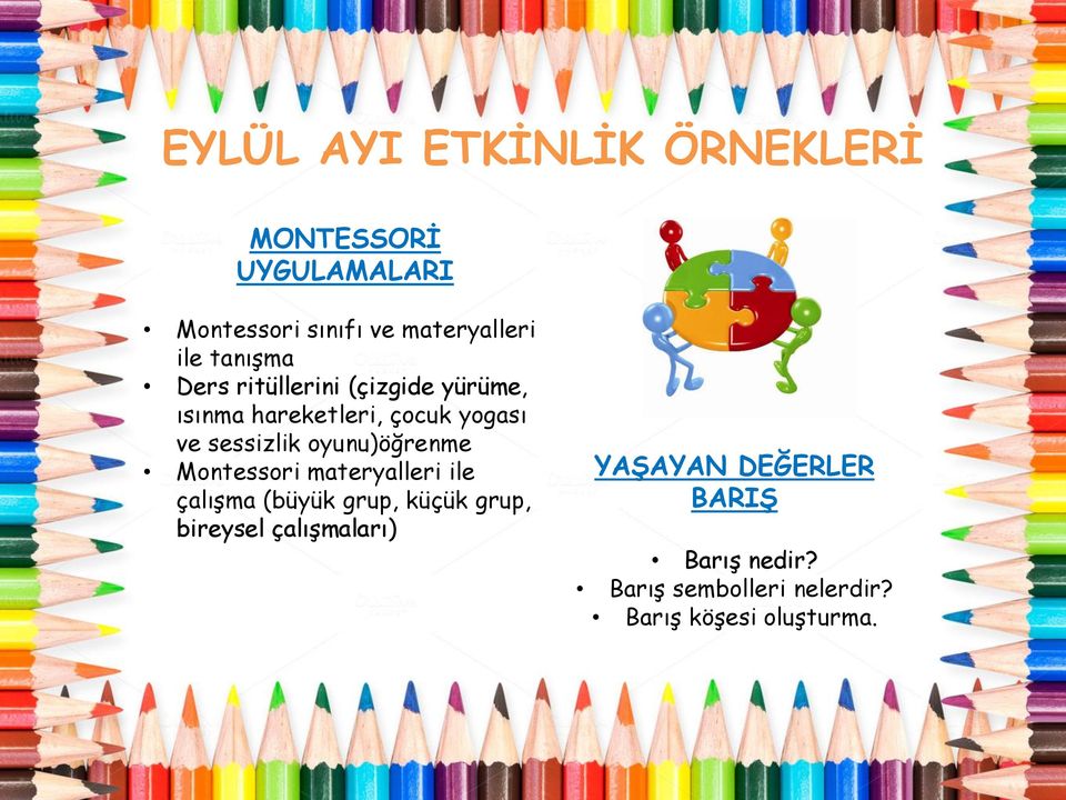 oyunu)öğrenme Montessori materyalleri ile çalışma (büyük grup, küçük grup, bireysel