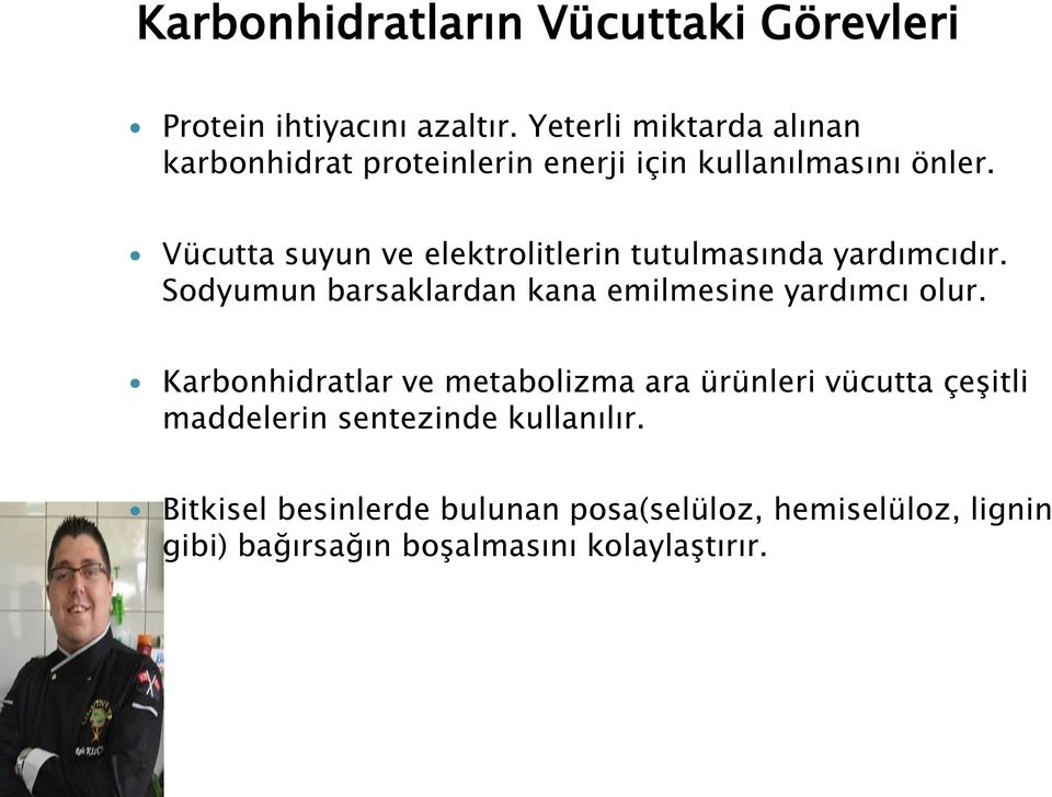 Vücutta suyun ve elektrolitlerin tutulmasında yardımcıdır. Sodyumun barsaklardan kana emilmesine yardımcı olur.