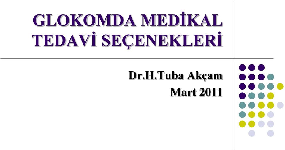 SEÇENEKLERİ Dr.