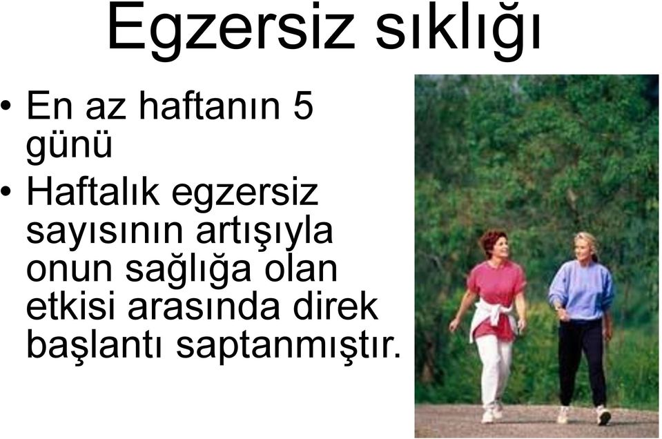 artışıyla onun sağlığa olan etkisi