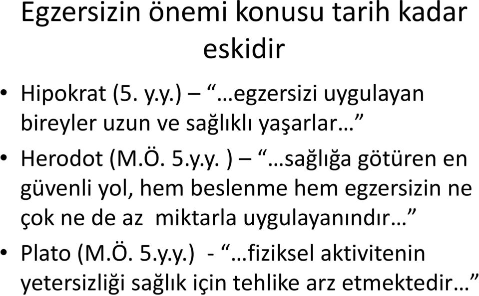 sağlığa götüren en güvenli yol, hem beslenme hem egzersizin ne çok ne de az