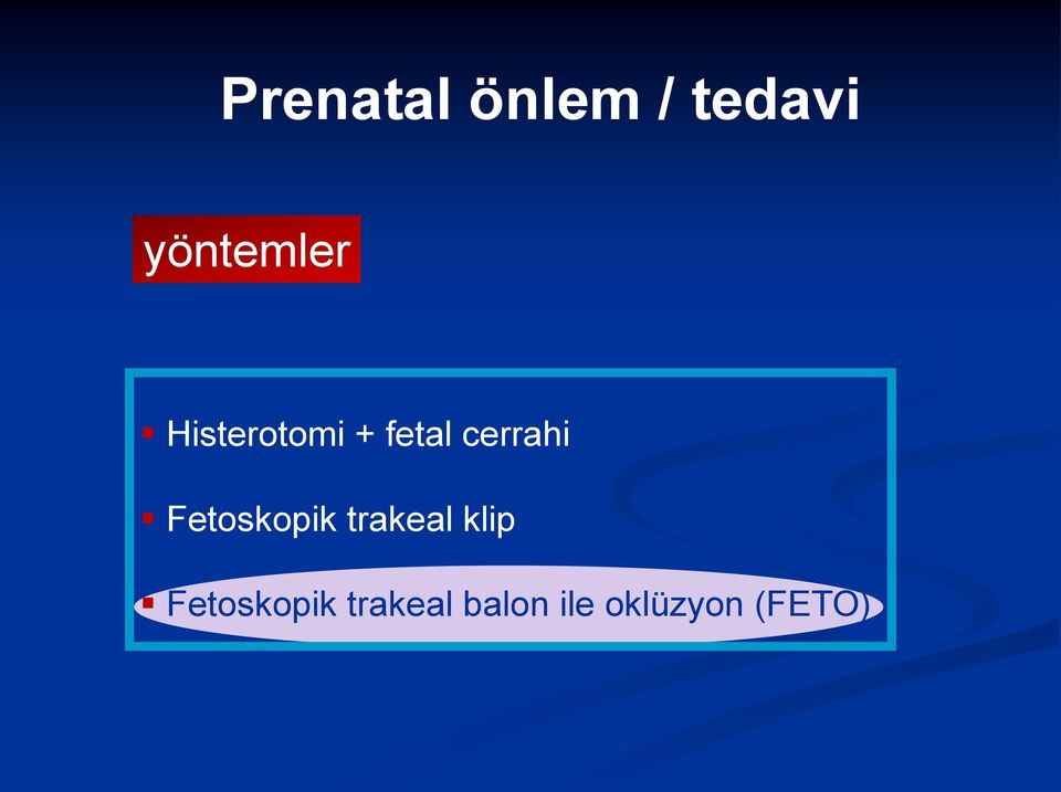 cerrahi Fetoskopik trakeal klip