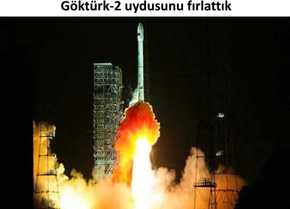 fırlattık