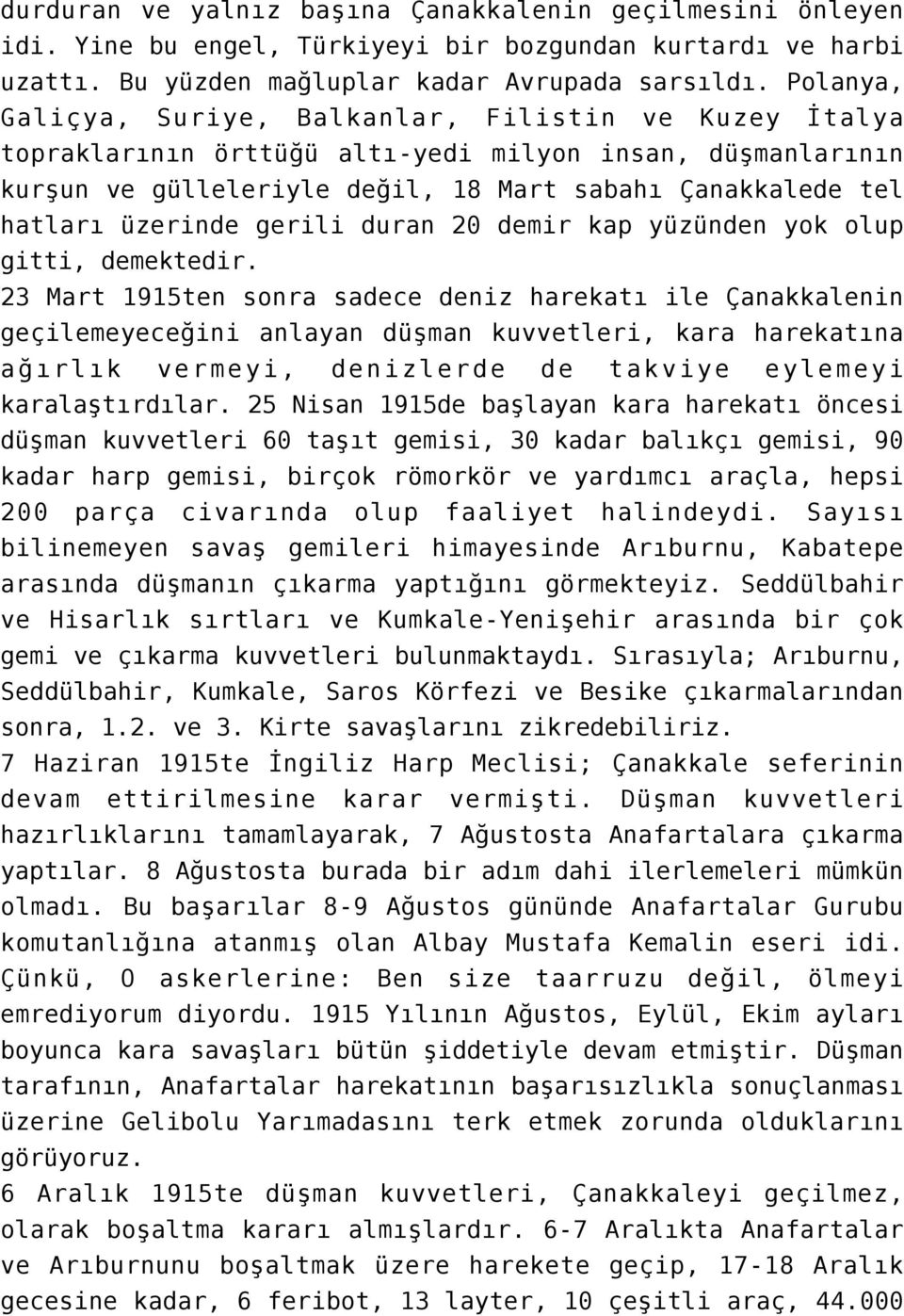 gerili duran 20 demir kap yüzünden yok olup gitti, demektedir.