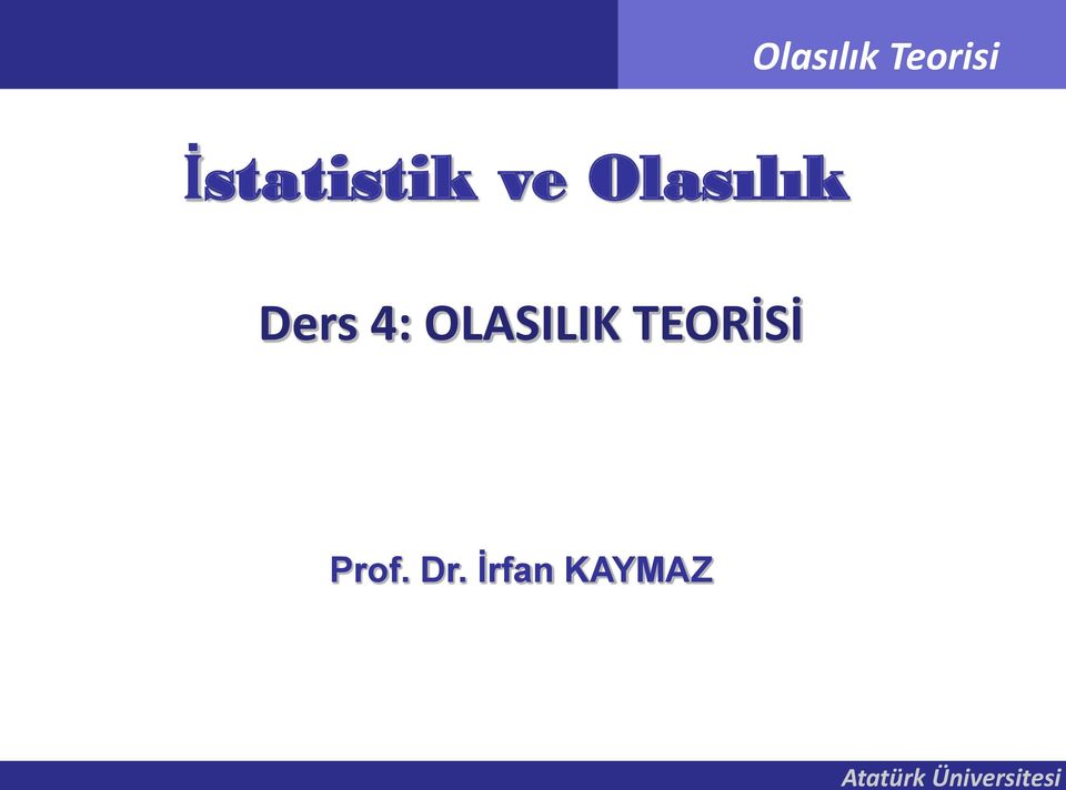 OLASILIK TEORİSİ