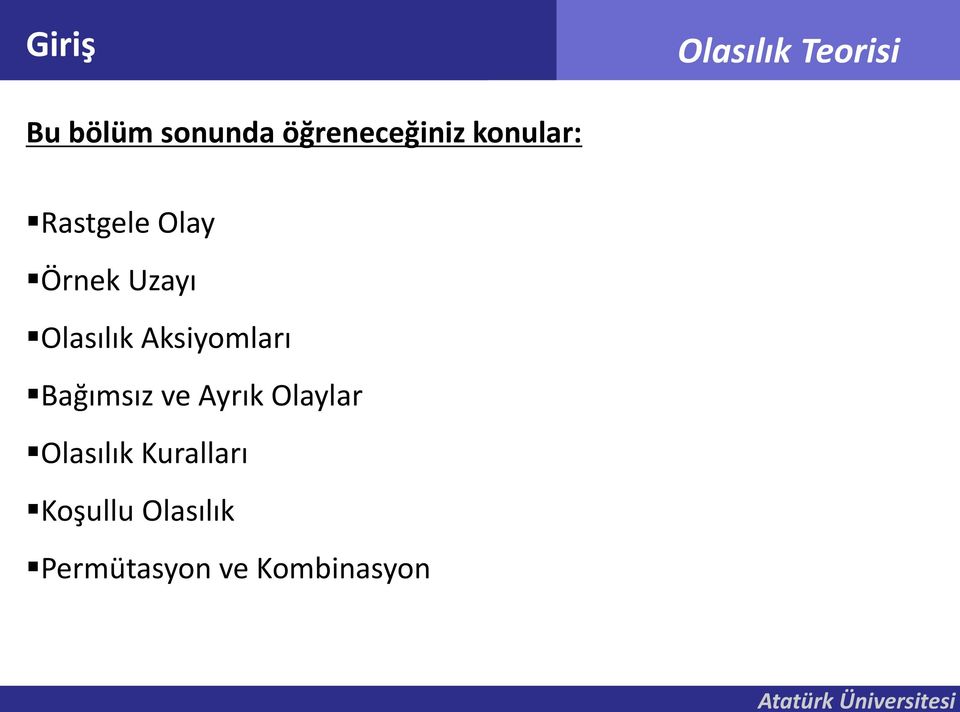 Aksiyomları Bağımsız ve Ayrık Olaylar