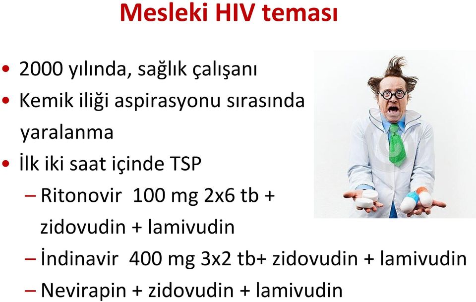 Ritonovir 100 mg 2x6 tb + zidovudin + lamivudin İndinavir 400