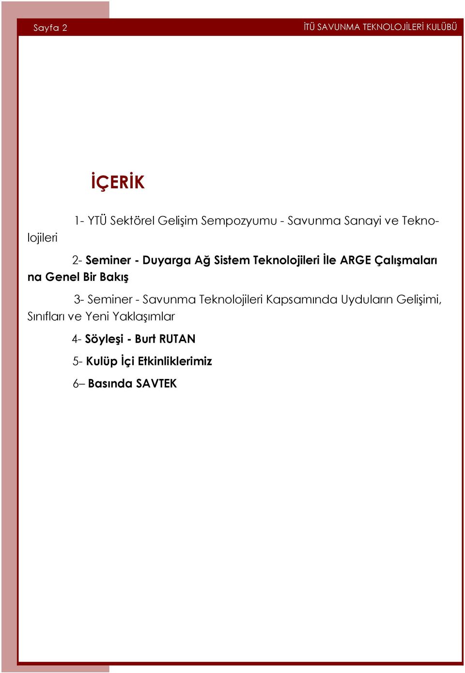 Bakış 3- Seminer - Savunma Teknolojileri Kapsamında Uyduların Gelişimi, Sınıfları