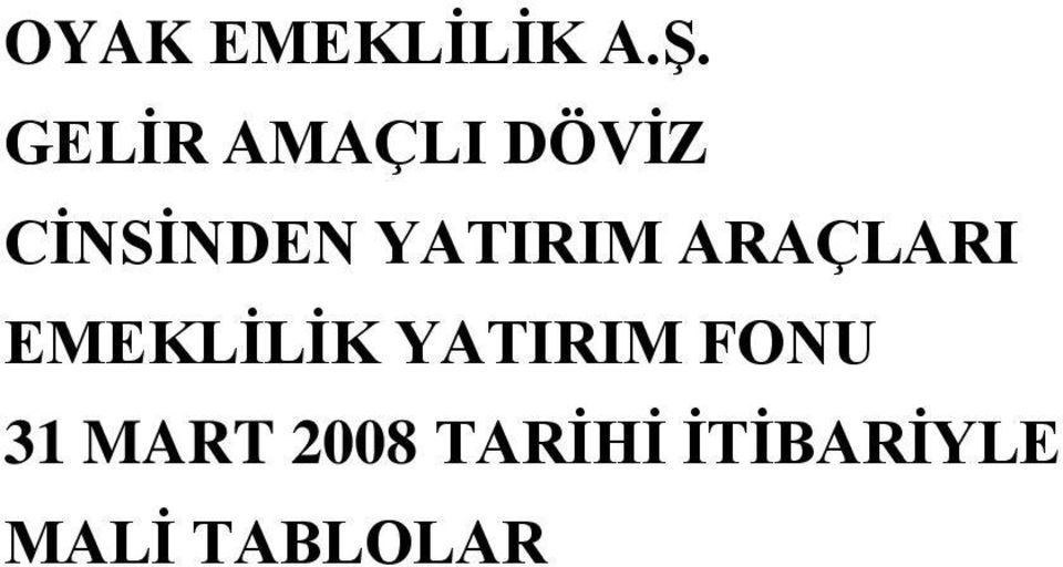 ARAÇLARI 31 MART 2008