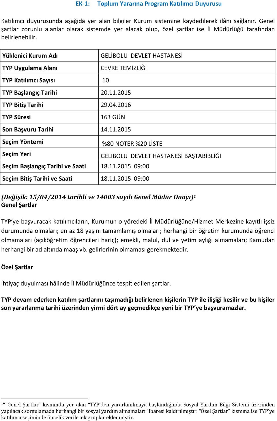 2015 09:00 Seçim Bitiş Tarihi ve Saati 18.11.