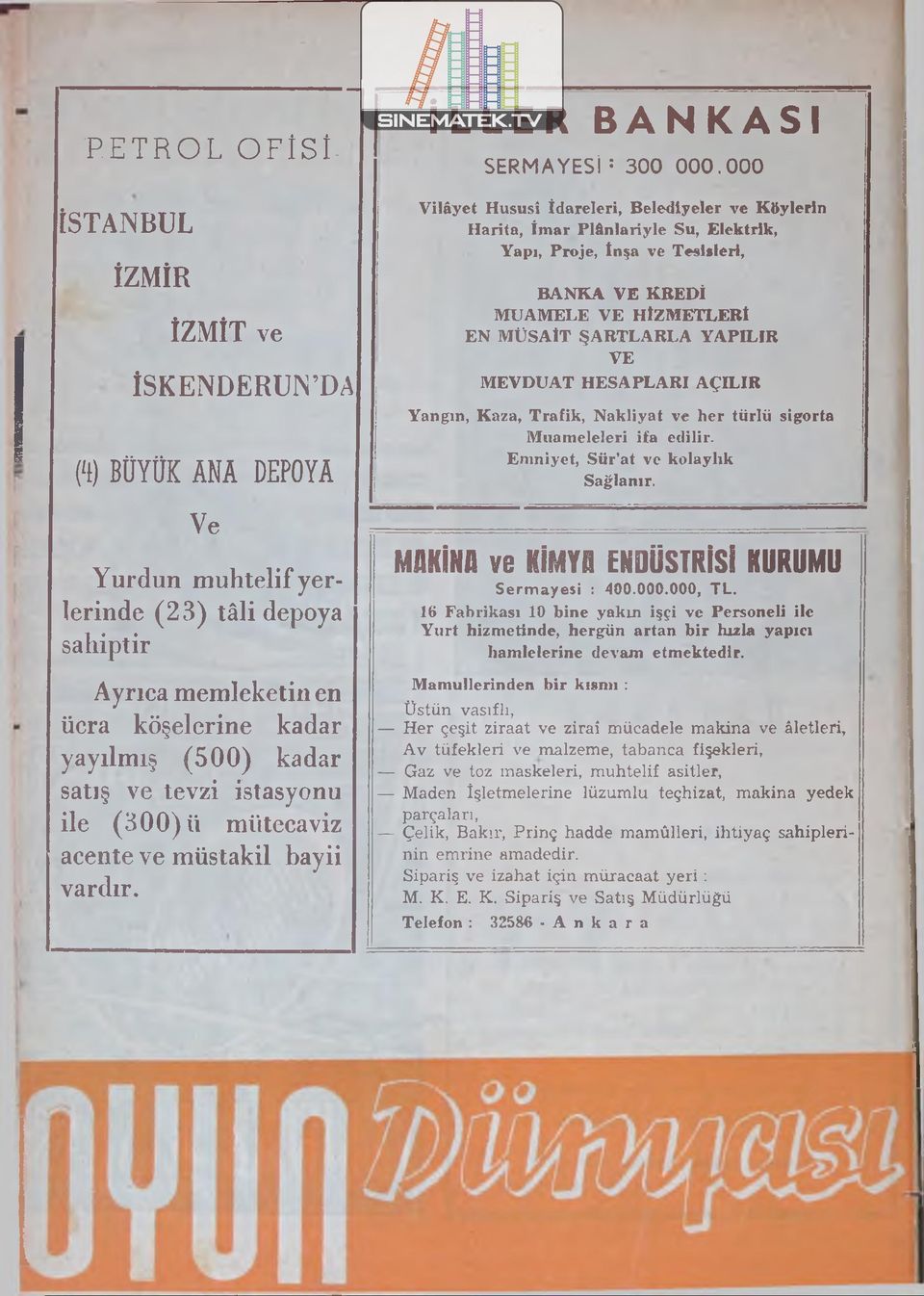 000 Vilâyet Hususi İdareleri, Belediyeler ve Köylerin Harita, İmar Plânlariyle Su, Elektrik, Yapı, Proje, İnşa ve Tesitleri, BANKA VE KREDİ MUAMELE VE HİZMETLERİ EN MÜSAİT ŞARTLARLA YAPILIR VE