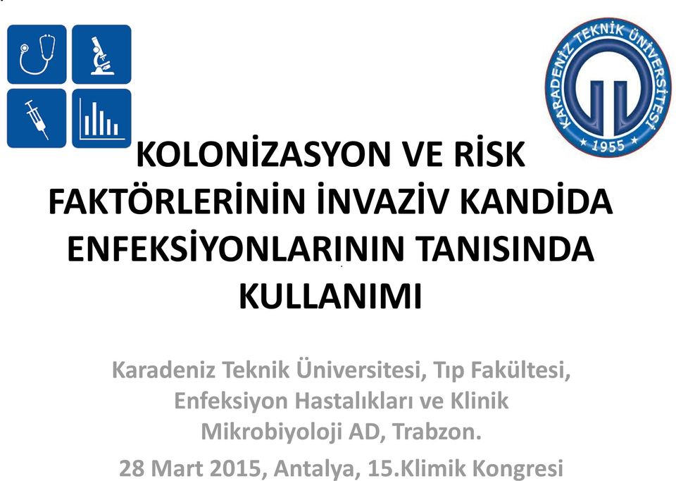 Üniversitesi, Tıp Fakültesi, Enfeksiyon Hastalıkları ve