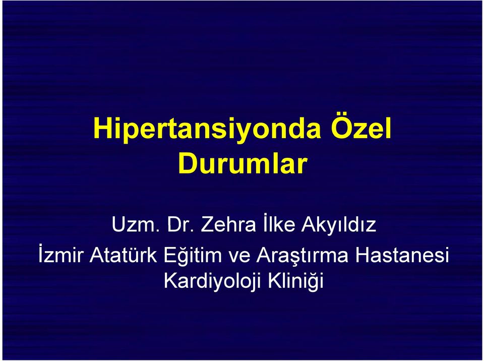 Zehra İlke Akyıldız İzmir