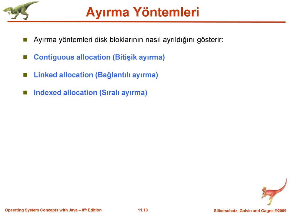 (Bağlantılı ayırma) Indexed allocation (Sıralı ayırma) Operating