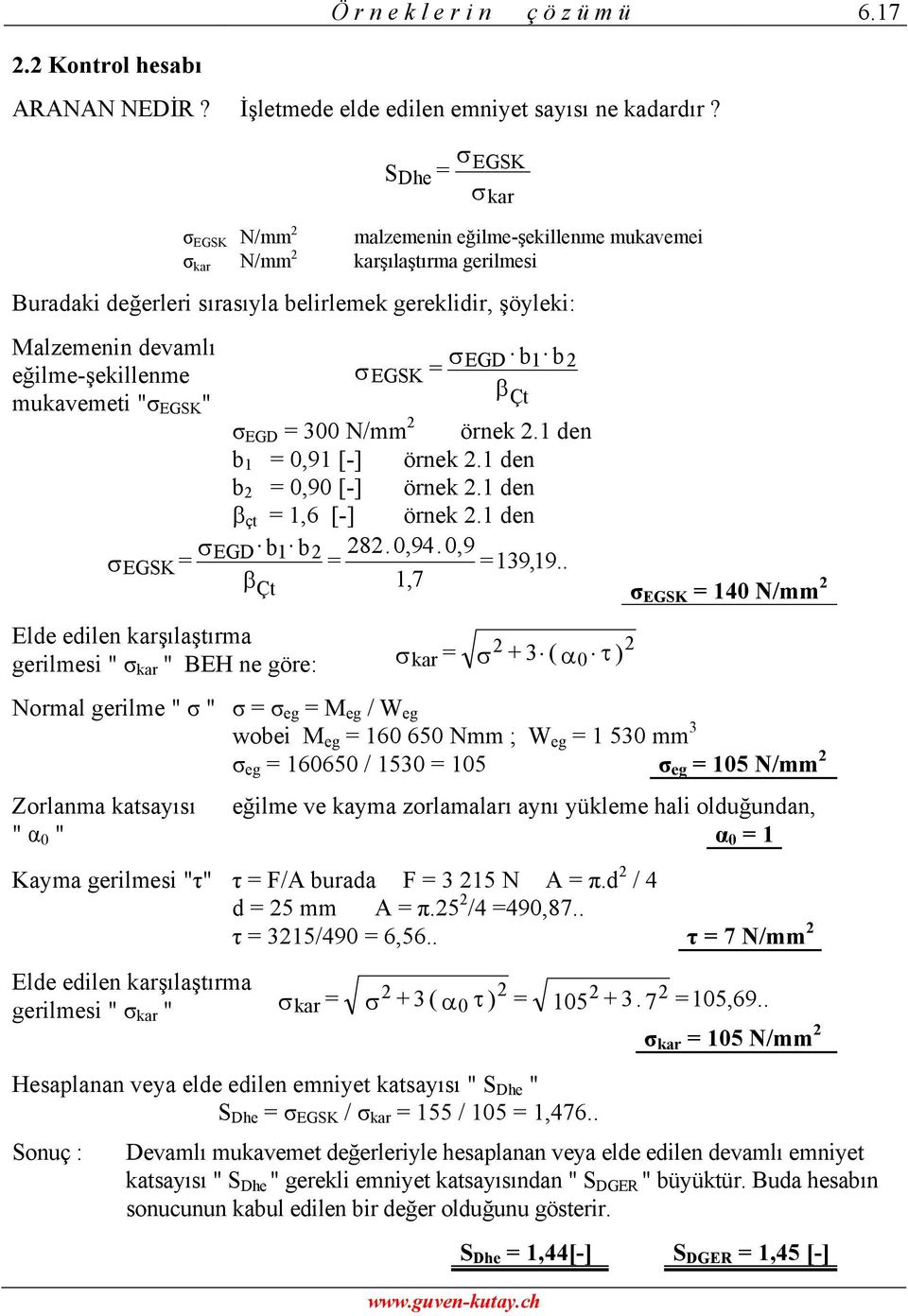 mukavemeti " EGSK " EGD b b EGSK β EGD 300 N/mm örnek. den b 0,9 [-] örnek. den b 0,90 [-] örnek. den β çt,6 [-] örnek. den EGD b b 8. 0,94. 0,9 EGSK 39,9.