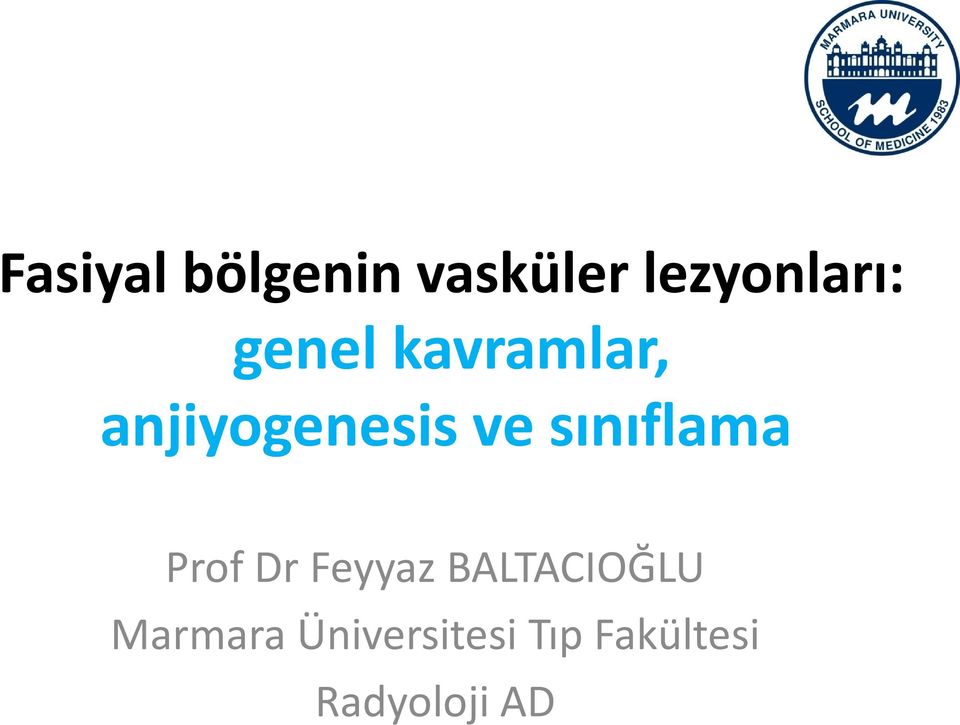 sınıflama Prof Dr Feyyaz BALTACIOĞLU