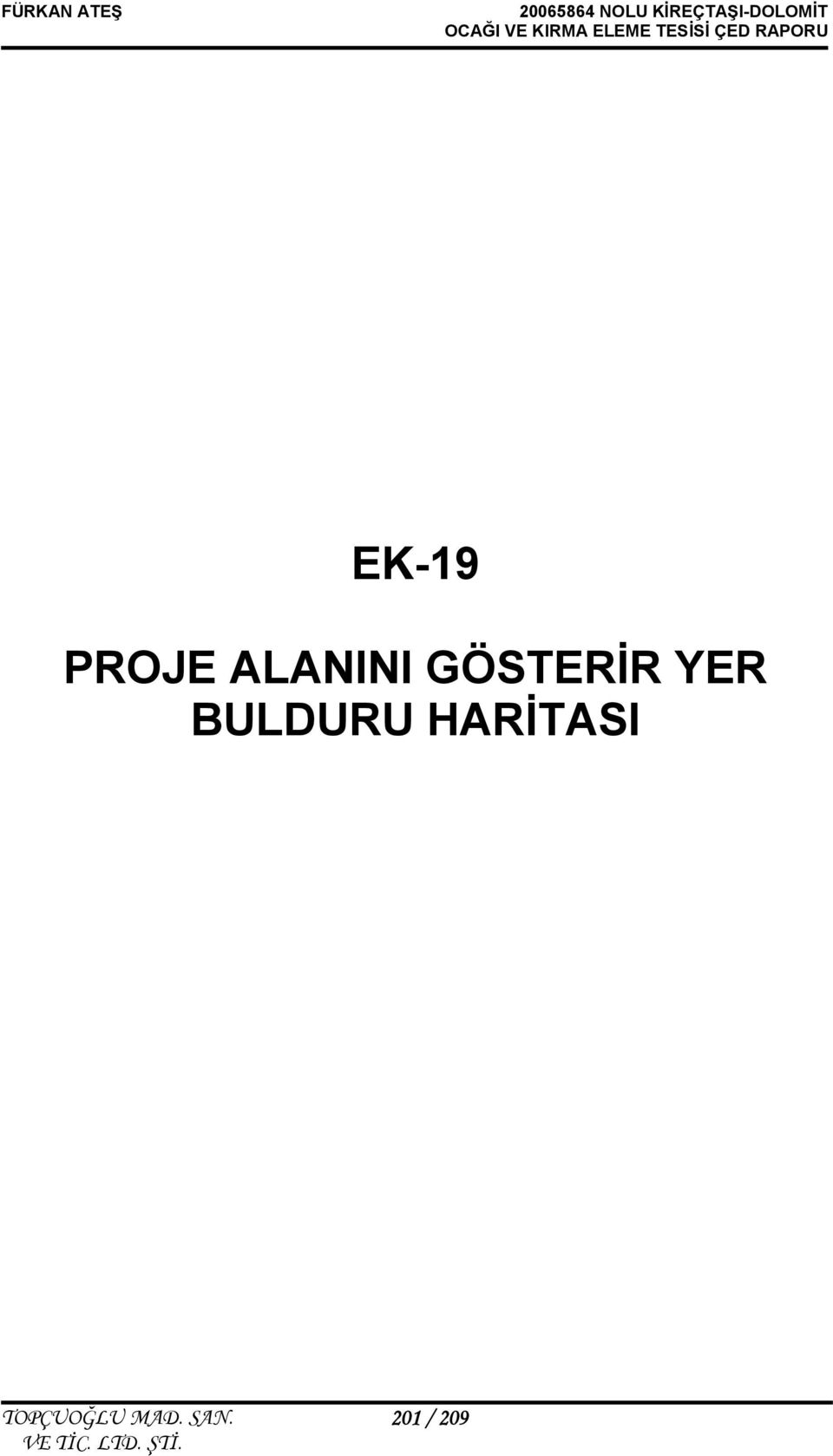 PROJE ALANINI GÖSTERİR YER BULDURU HARİTASI