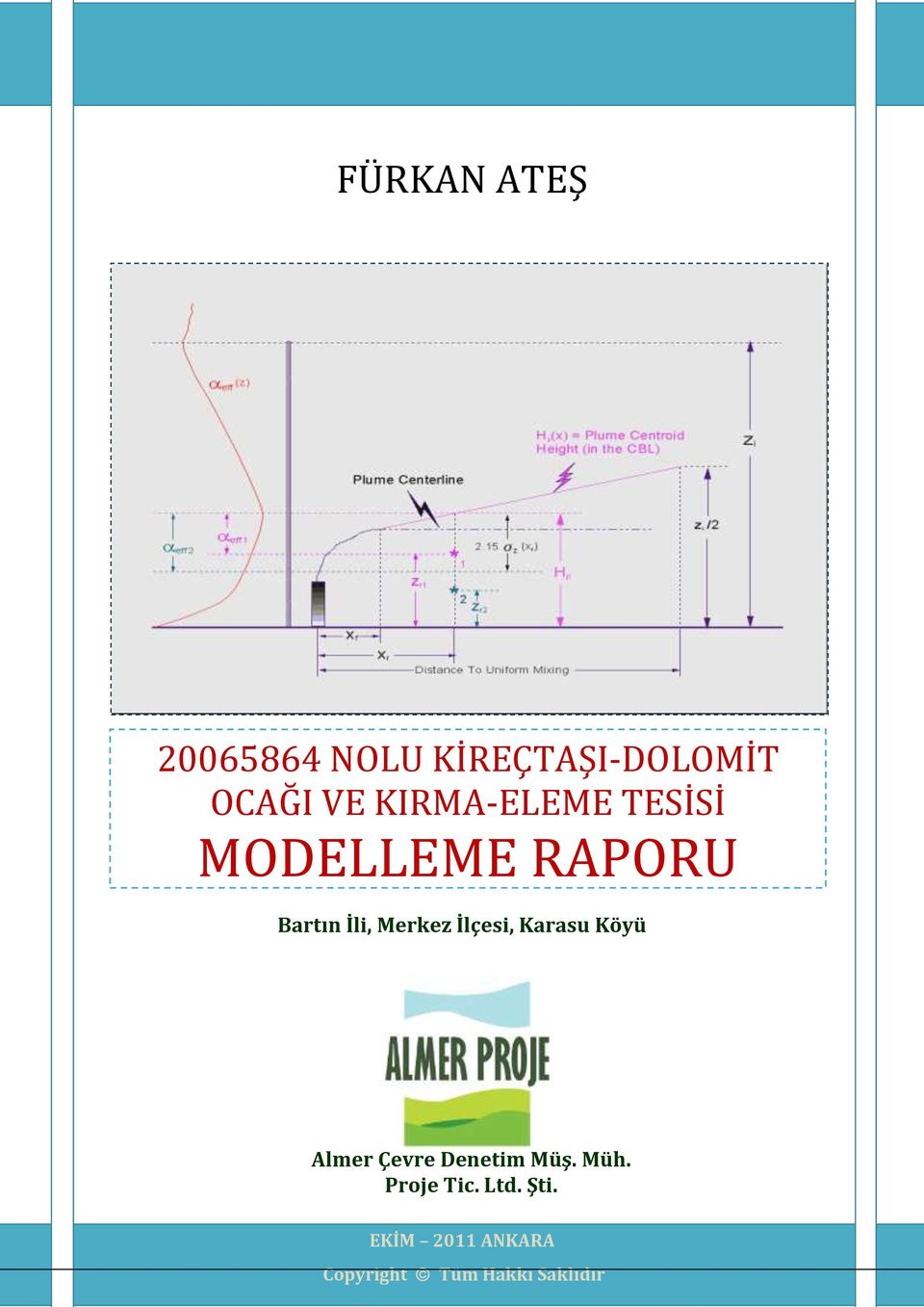 Merkez İlçesi, Karasu Köyü Almer Çevre Denetim Müş. Müh.