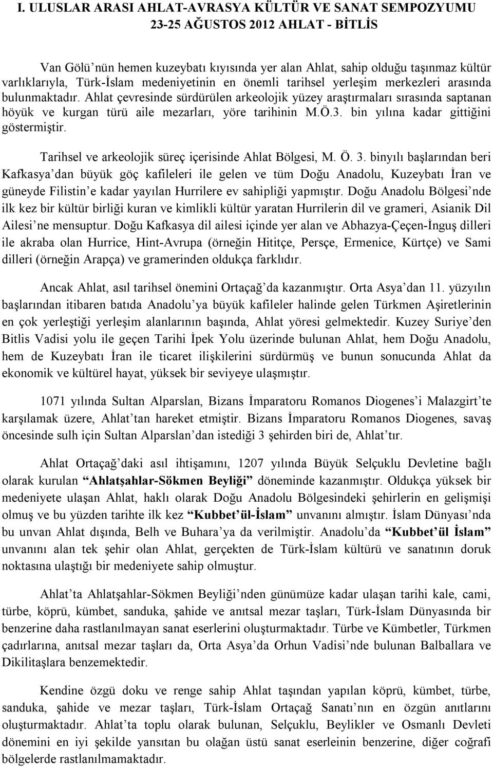 Tarihsel ve arkeolojik süreç içerisinde Ahlat Bölgesi, M. Ö. 3.