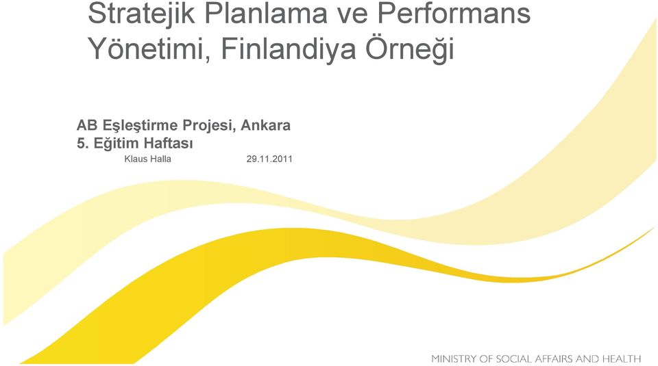 Eşleştirme Projesi, Ankara 5.