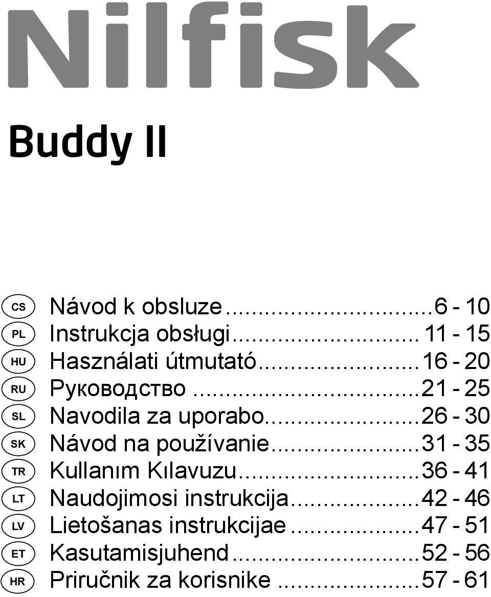 ..31-35 Kullanım Kılavuzu...36-41 Naudojimosi instrukcija.