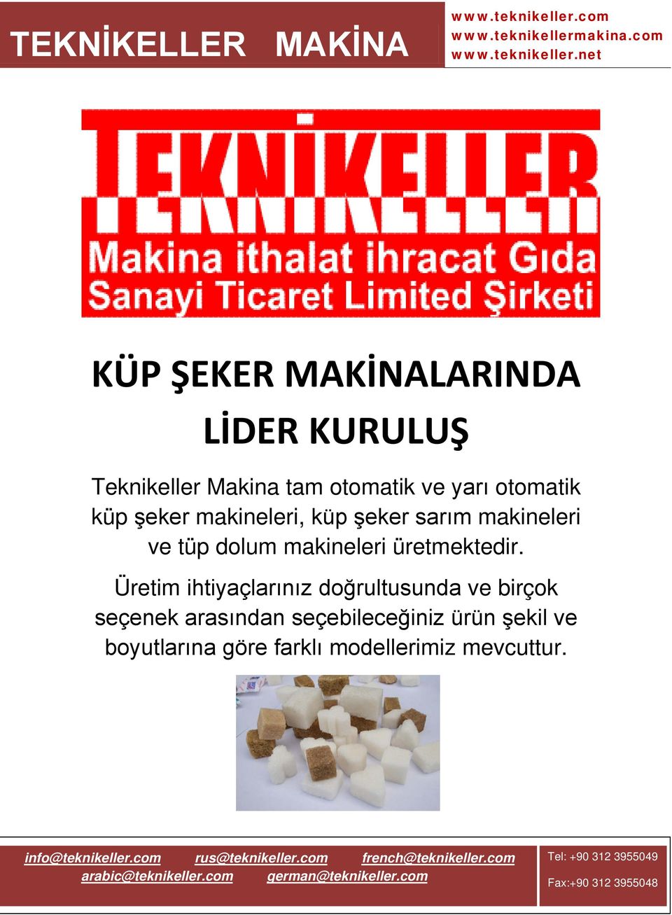 makineleri üretmektedir.