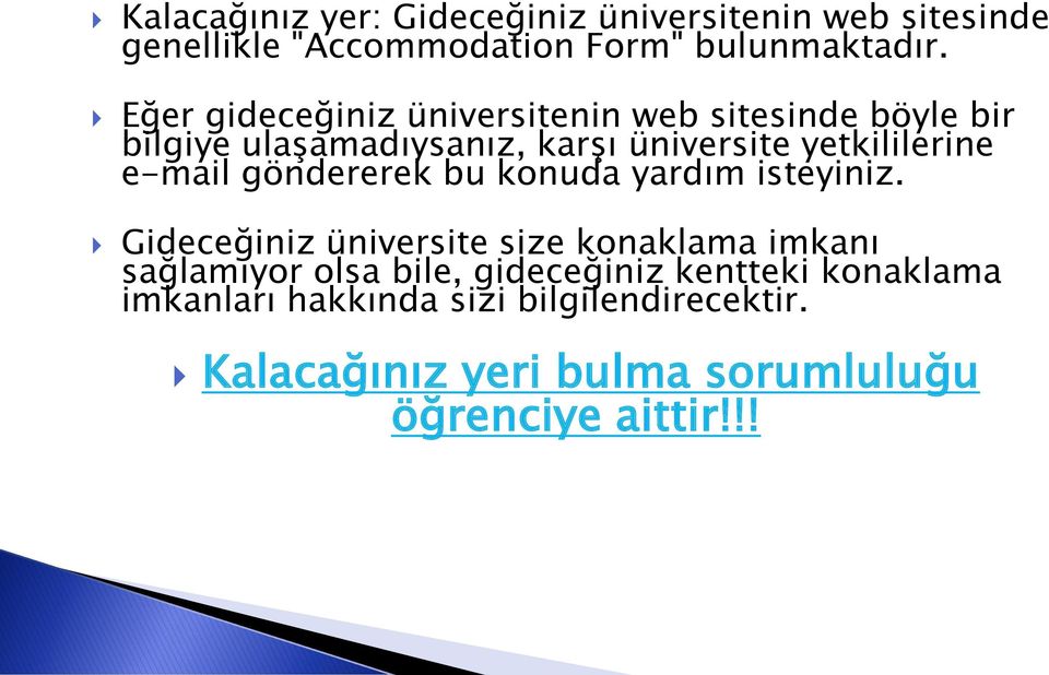 e-mail göndererek bu konuda yardım isteyiniz.