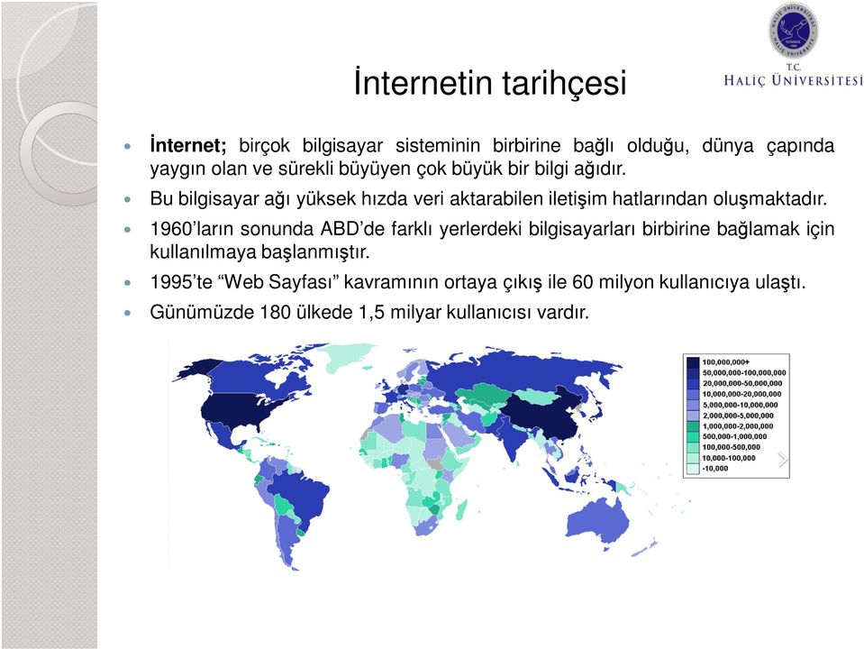 Bu bilgisayar ağı yüksek hızda veri aktarabilen iletişim hatlarından oluşmaktadır.