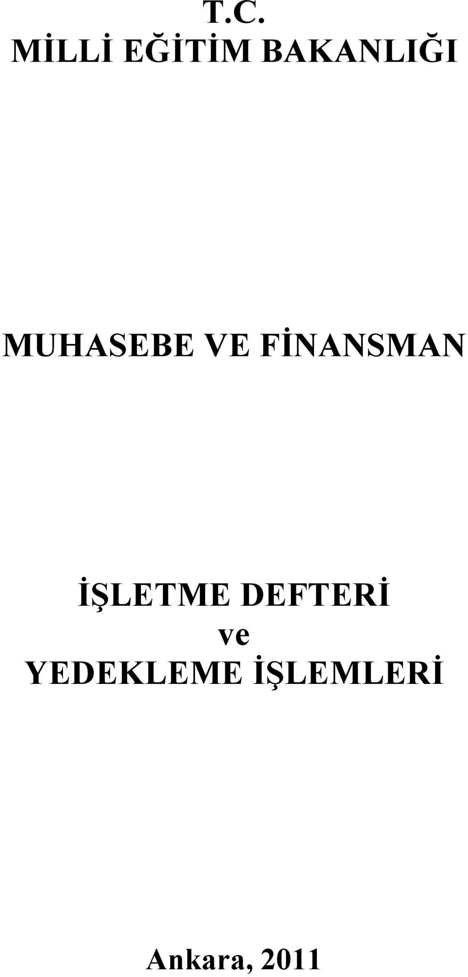 FİNANSMAN İŞLETME DEFTERİ