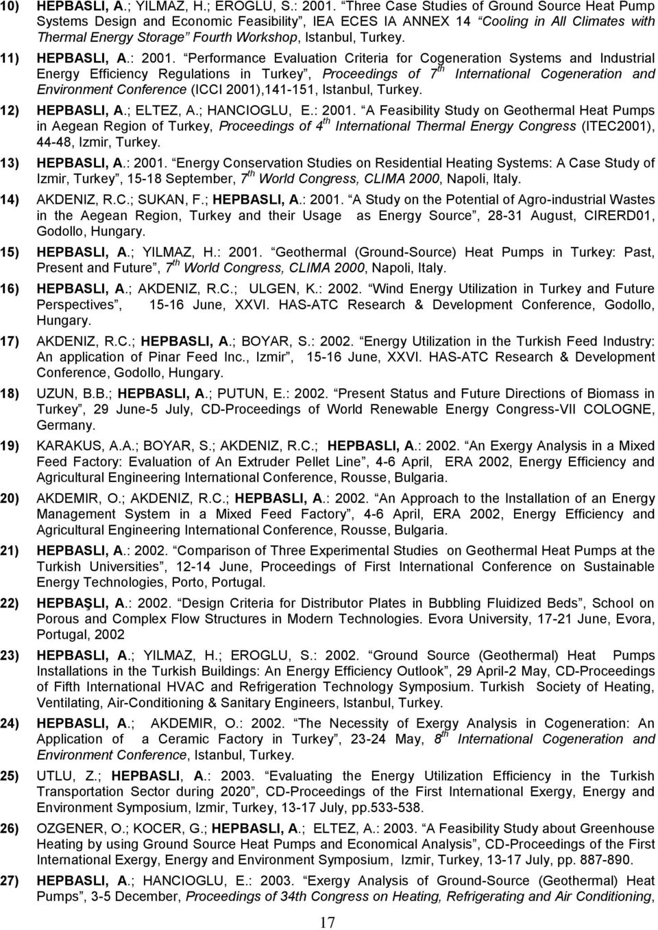 11) HEPBASLI, A.: 2001.