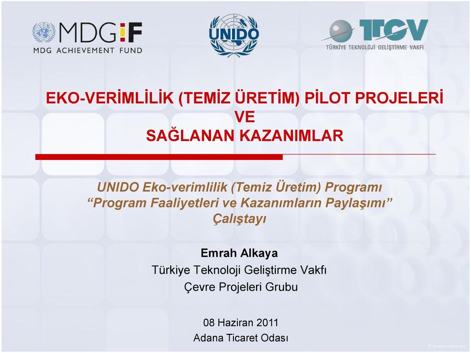 Çalıştayı Emrah Alkaya Türkiye Teknoloji Geliştirme Vakfı