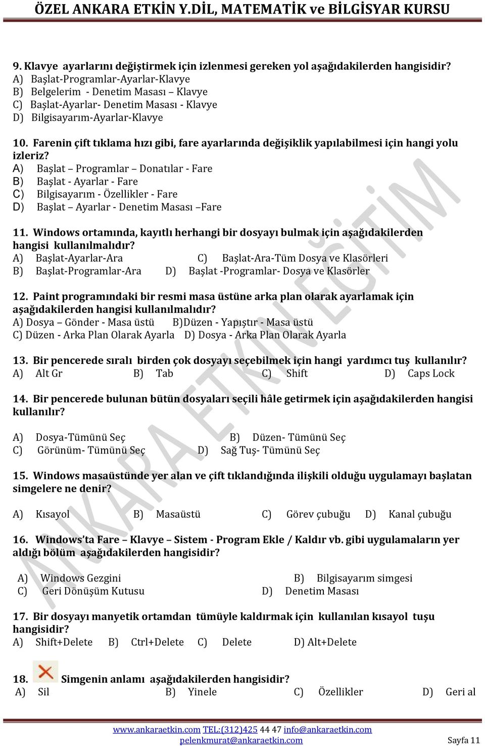 Farenin çift tıklama hızı gibi, fare ayarlarında değişiklik yapılabilmesi için hangi yolu izleriz?