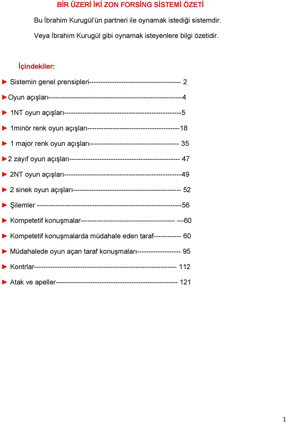 açışları---------------------------------------------------5 1minör renk oyun açışları----------------------------------------18 1 major renk oyun açışları--------------------------------------- 35 2