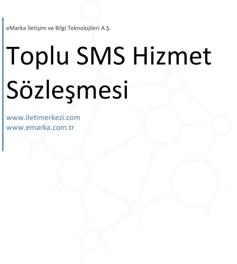 Toplu SMS Hizmet Sözleşmesi