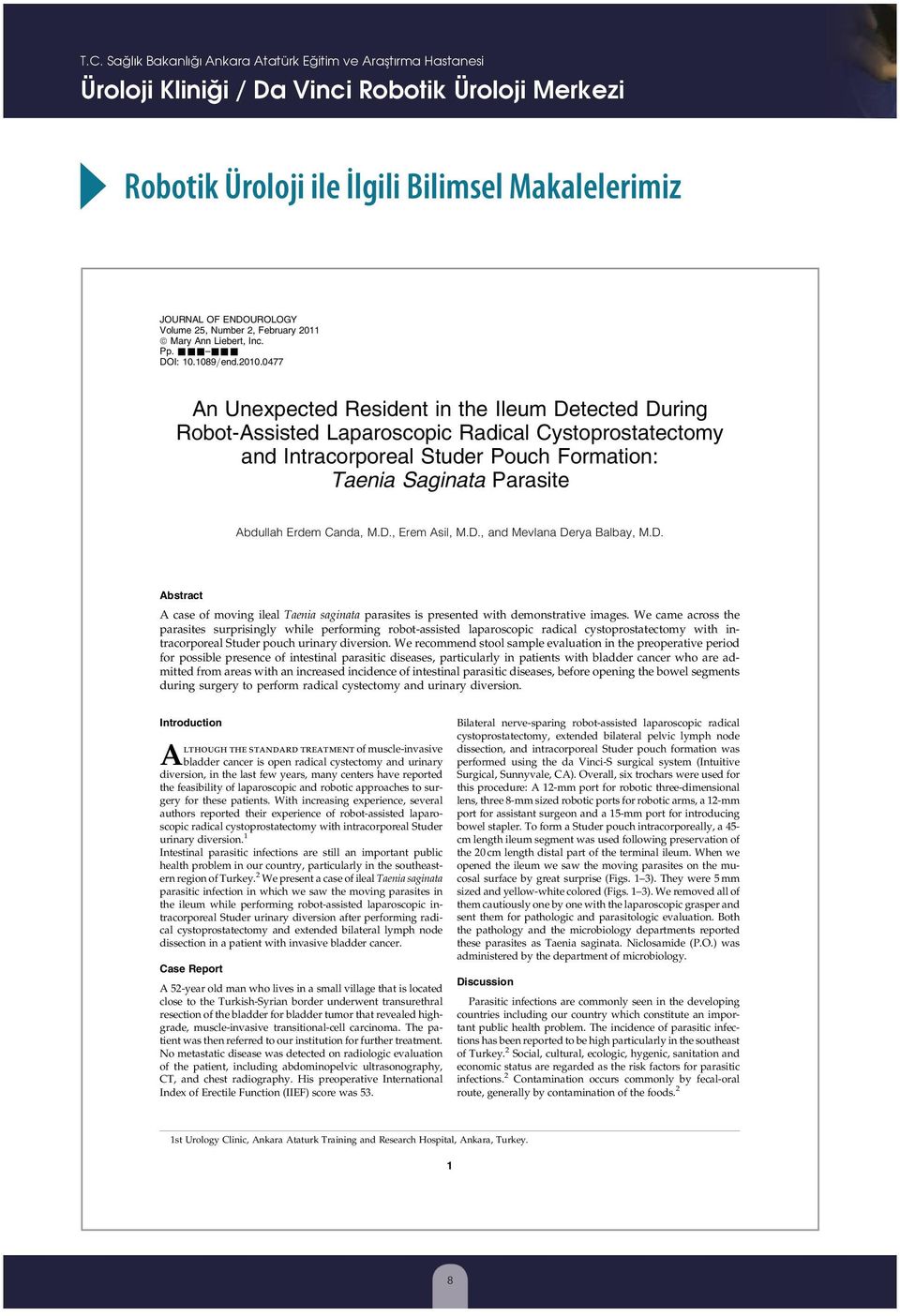 0477 An Unexpected Resident in the Ileum Detected During Robot-Assisted Laparoscopic Radical Cystoprostatectomy and Intracorporeal Studer Pouch Formation: Taenia Saginata Parasite Abdullah Erdem