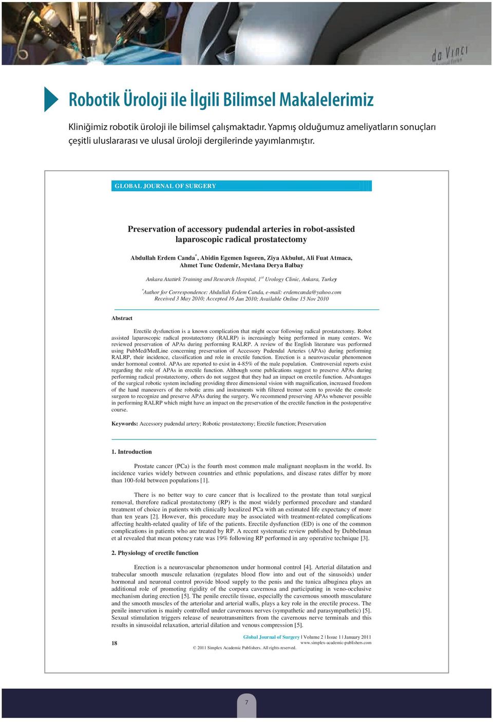 GLOBAL JOURNAL OF SURGERY Preservation of accessory pudendal arteries in robot-assisted laparoscopic radical prostatectomy Abdullah Erdem Canda *, Abidin Egemen Isgoren, Ziya Akbulut, Ali Fuat