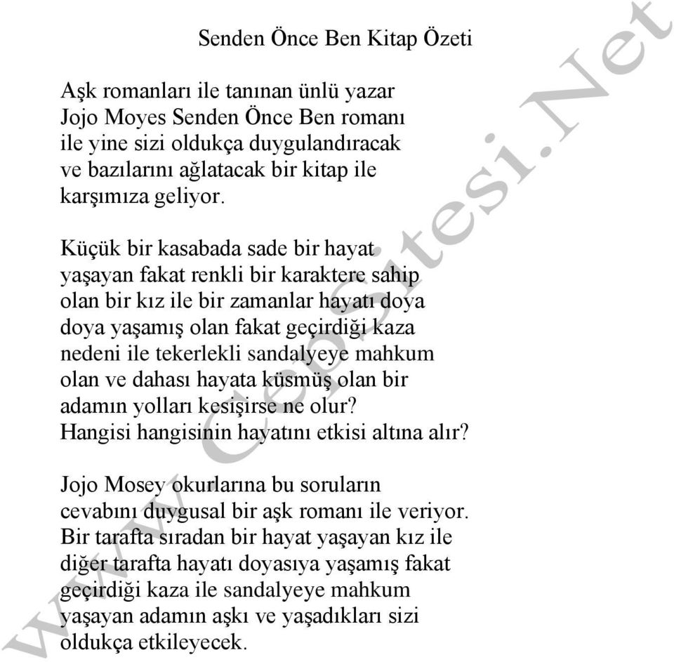 mahkum olan ve dahası hayata küsmüş olan bir adamın yolları kesişirse ne olur? Hangisi hangisinin hayatını etkisi altına alır?