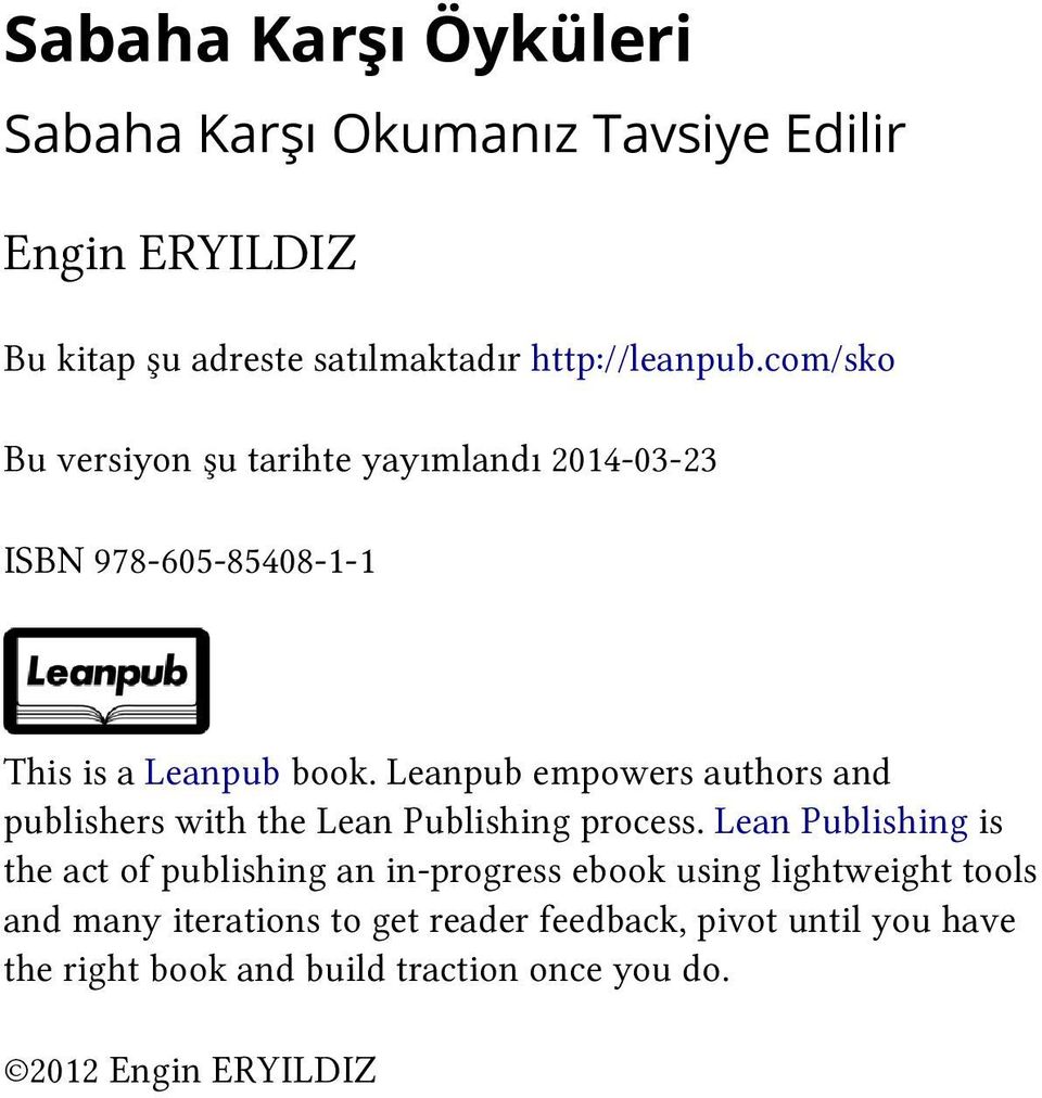 Leanpub empowers authors and publishers with the Lean Publishing process.