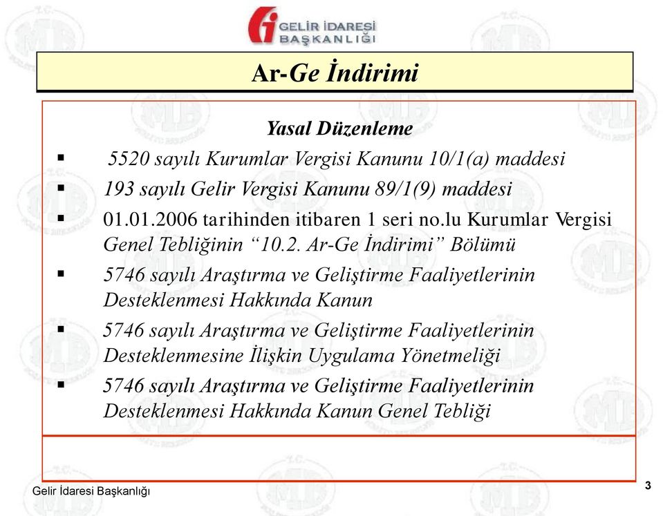 06 tarihinden itibaren 1 seri no.lu Kurumlar Vergisi Genel Tebliğinin 10.2.