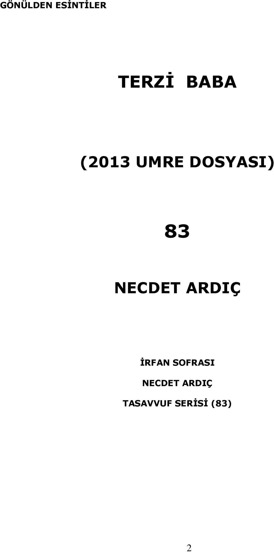 NECDET ARDIÇ İRFAN SOFRASI