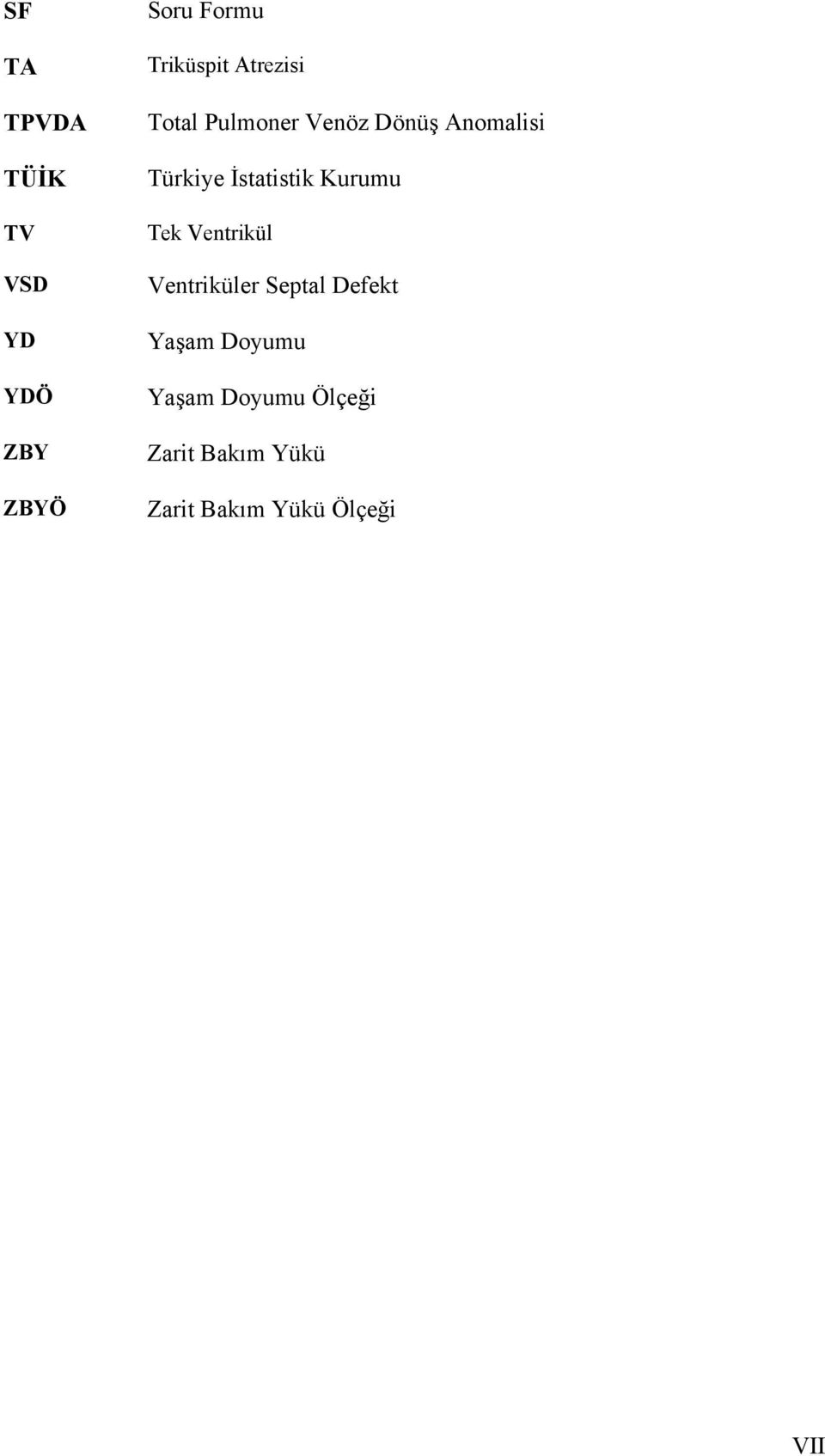 İstatistik Kurumu Tek Ventrikül Ventriküler Septal Defekt