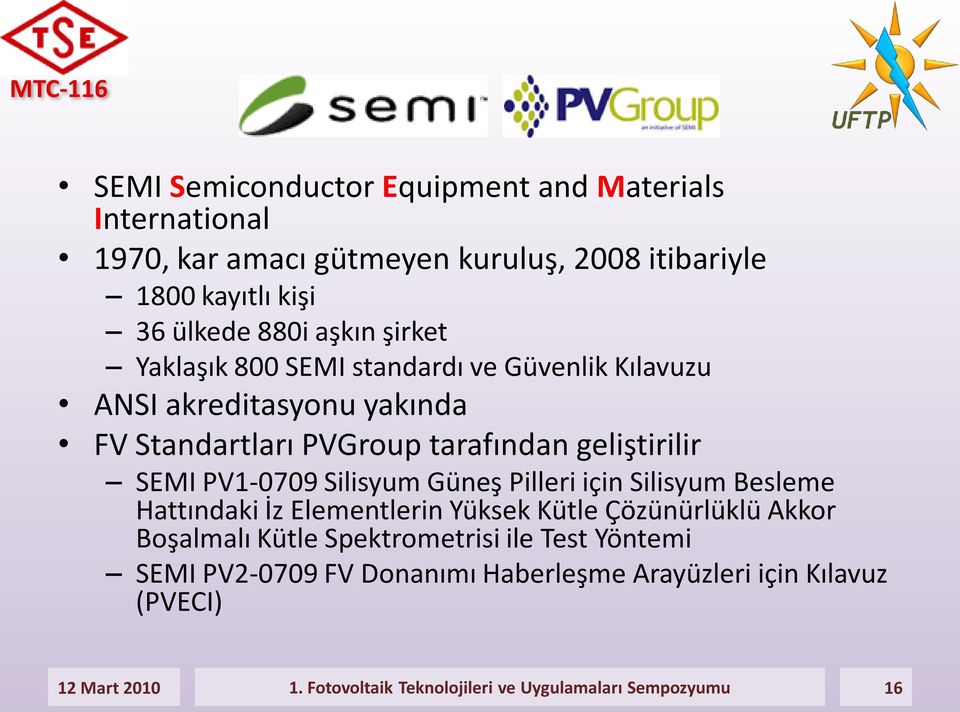 Silisyum Güneş Pilleri için Silisyum Besleme Hattındaki İz Elementlerin Yüksek Kütle Çözünürlüklü Akkor Boşalmalı Kütle Spektrometrisi ile Test