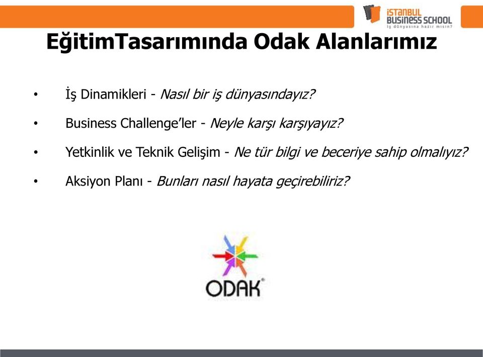 Business Challenge ler - Neyle karşı karşıyayız?