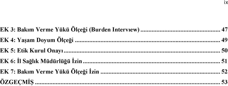 ..49 EK 5: Etik Kurul Onayı.