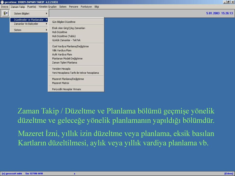 Mazeret İzni, yıllık izin düzeltme veya planlama, eksik