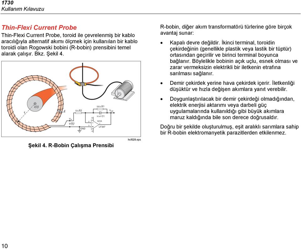 eps R-bobin, diğer akım transformatörü türlerine göre birçok avantaj sunar: Kapalı devre değildir.