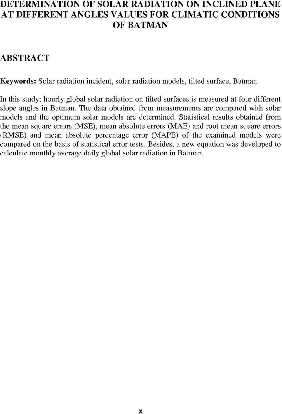 The data obtained from measurements are compared with solar models and the optimum solar models are determined.