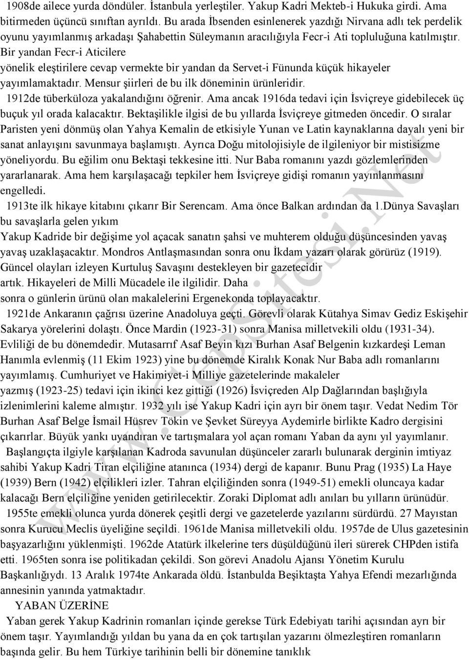 Bir yandan Fecr-i Aticilere yönelik eleştirilere cevap vermekte bir yandan da Servet-i Fünunda küçük hikayeler yayımlamaktadır. Mensur şiirleri de bu ilk döneminin ürünleridir.