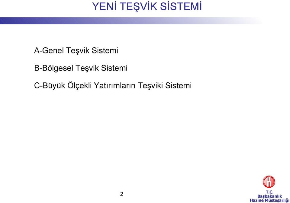 Teşvik Sistemi C-Büyük